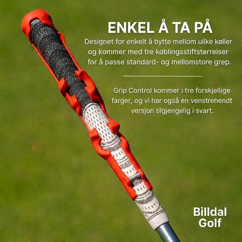 Grip Control™ – Snarveien til et perfekt grep